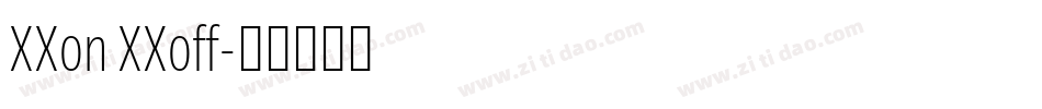 XXon XXoff字体转换